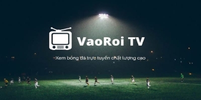 Vaoroi tv - kênh bóng đá trực tiếp full HD hoàn toàn miễn phí